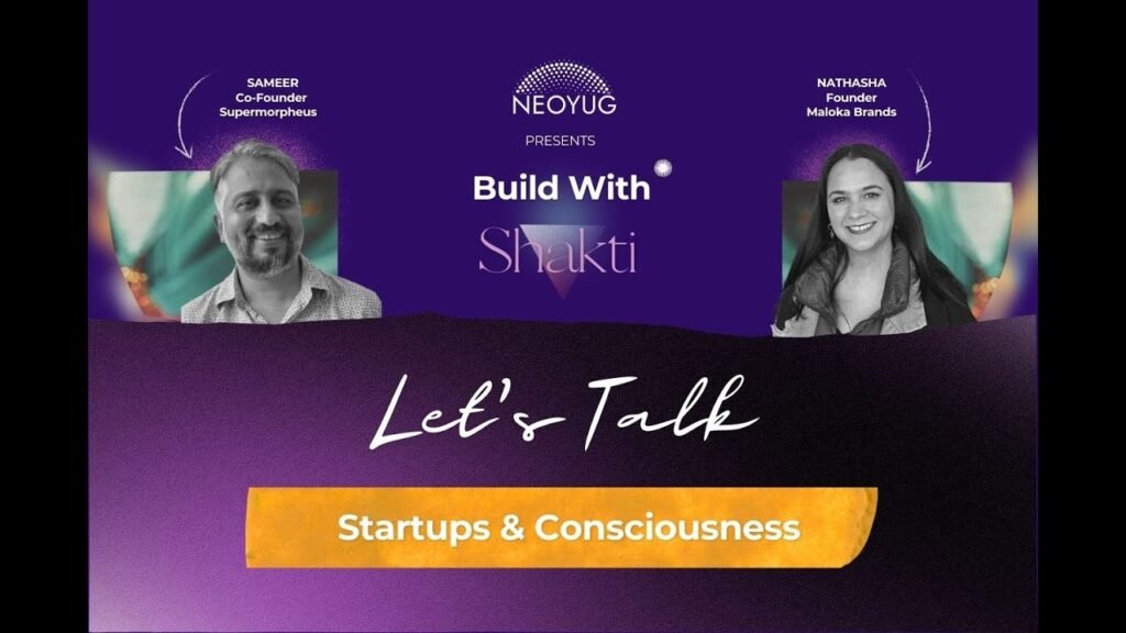 What Happens When Consciousness Meets Startups? ft. Sameer Guglani and Nathasha Kumar