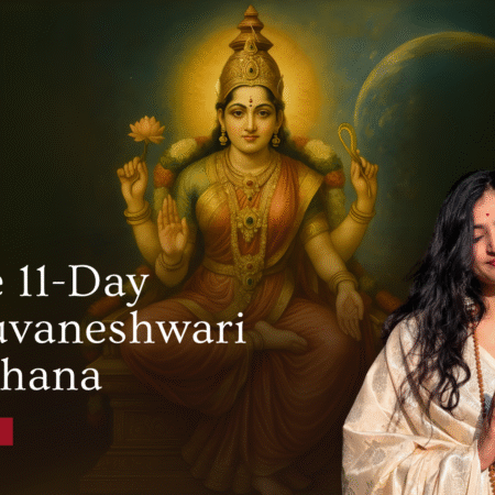 The 11-Day Bhuvaneshwari Sadhana