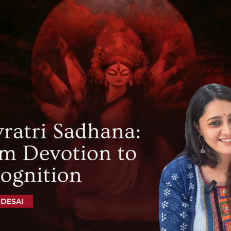 Navratri Sadhana: From Devotion to Recognition