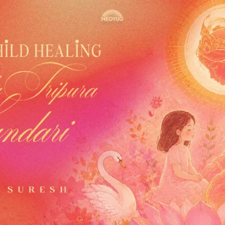 Inner Child Healing with Bala Tripura Sundari