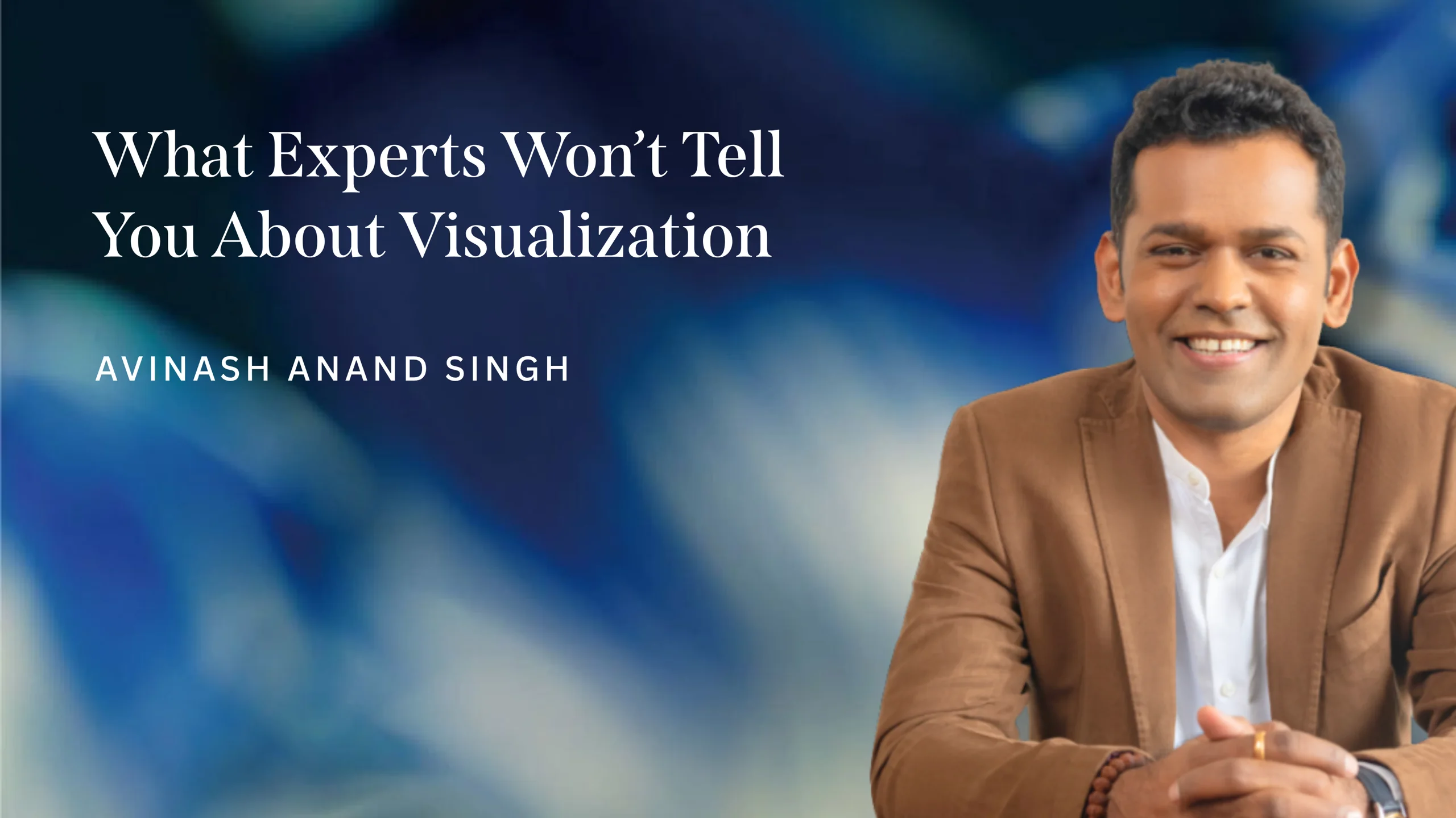 What Experts Won’t Tell You About Visualization