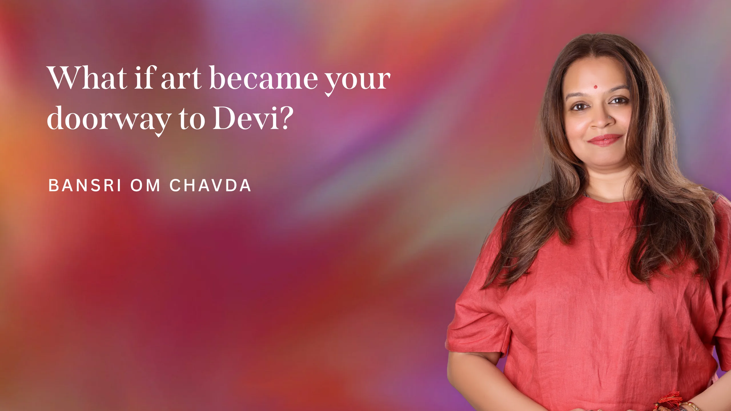 What If Art Became Your Doorway to Devi?